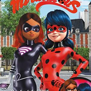 MIRACULOUS 02. LAS AVENTURAS DE LADYBUG: ¡EL PODER DE LADY WIFI!