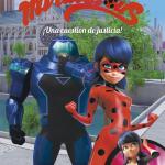 MIRACULOUS 06. LAS AVENTURAS DE LADYBUG: ¡UNA CUESTION DE JUSTICIA! 