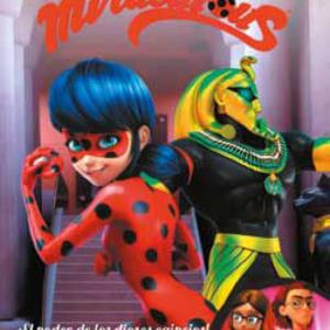 MIRACULOUS 07. LAS AVENTURAS DE LADYBUG: ¡EL PODER DE LOS DIOSES EGIPCIOS!