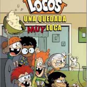 UNA QUEDADA MUY LOCA (UNA CASA DE LOCOS 09. COMIC)