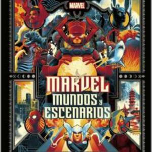 MARVEL: MUNDOS Y ESCENARIOS 