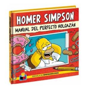 HOMER SIMPSON. MANUAL DEL PERFECTO HOLGAZAN 