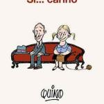 QUINO. SI...CARIÑO