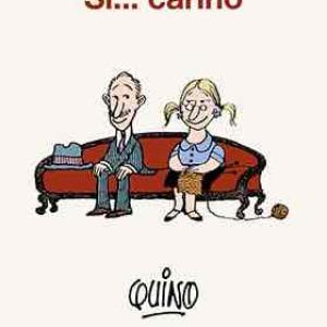 QUINO. SI...CARIÑO