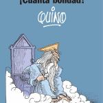 ¡CUANTA BONDAD! QUINO