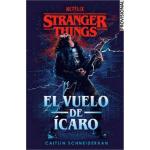 STRANGER THINGS. EL VUELO DE ICARO