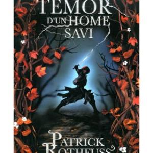 EL TEMOR D'UN HOME SAVI (CATALAN)(PATRICK ROTHFUSS)