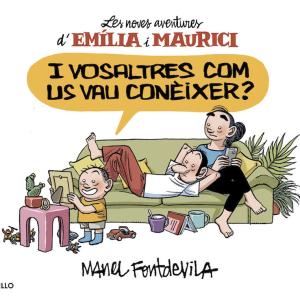 I VOSALTRES COM US VAU CONEIXER? (LES NOVES AVENTURES DE EMILIA I MAURICI) ) (CA