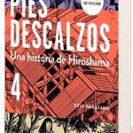 PIES DESCALZOS. 04 UNA HISTORIA DE HIROSHIMA (DEBOLSILLO)