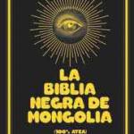 LA BIBLIA NEGRA DE MONGOLIA 