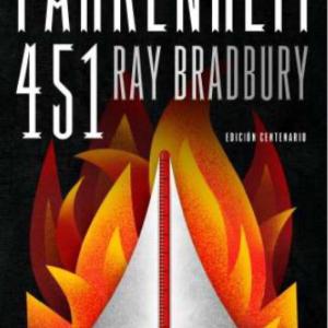 FAHRENHEIT 451 (EDICION DEL CENTENARIO) 