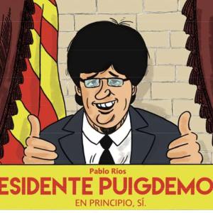 PRESIDENTE PUIGDEMONT. EN PRINCIPIO, SI 