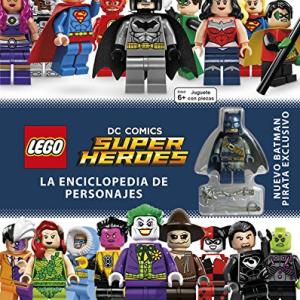 LEGO DC SUPER HEROES. ENCICLOPEDIA DE PERSONAJES