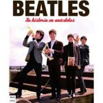 THE BEATLES. SU HISTORIA EN ANECDOTAS