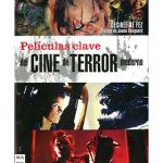 PELICULAS CLAVE DEL CINE DE TERROR MODERNO