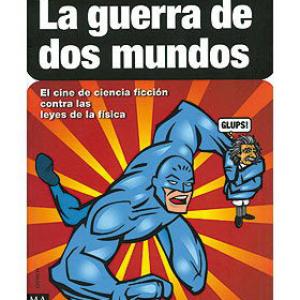 LA GUERRA DE DOS MUNDOS 