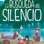 LA BUSQUEDA DEL SILENCIO