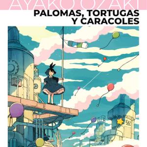 PALOMAS, TORTUGAS Y CARACOLES