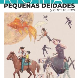 PEQUEÑAS DEIDADES Y OTROS RELATOS