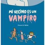 MI VECINO ES UN VAMPIRO 