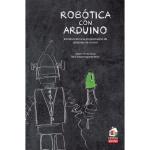 ROBOTICA CON ARDUINO. INTRODUCCIÓN A LA PROGRAMACION DE SISTEMAS DE CONTROL 