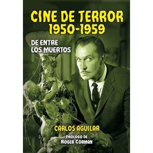 CINE DE TERROR 1950 - 1959. DE ENTRE LOS MUERTOS