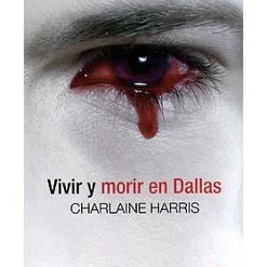 VIVIR Y MORIR EN DALLAS. TRUE BLOOD (BOLSILLO)