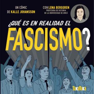 ¿QUE ES EN REALIDAD EL FASCISMO?