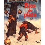 RIOS DE PLATA (EL ELFO OSCURO-EL VALLE DEL VIENTO HELADO 02)