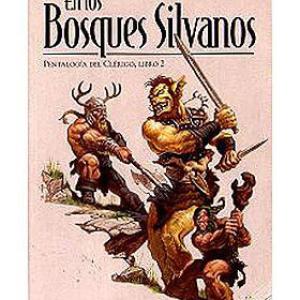 EN LOS BOSQUES SILVANOS (PENTALOGIA DEL CLERIGO 02) 