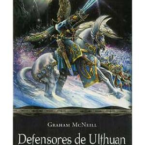 DEFENSORES DE ULTHUAN (TIEMPO DE LEYENDAS 02)