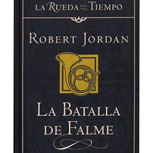 LA BATALLA DE FALME (LA RUEDA DEL TIEMPO CARTONE 04)