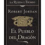 EL PUEBLO DEL DRAGON (LA RUEDA DEL TIEMPO CARTONE 06)