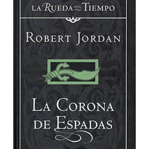 LA CORONA DE ESPADAS (LA RUEDA DEL TIEMPO CARTONE 13)