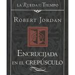 ENCRUCIJADA EN EL CREPUSCULO (LA RUEDA DEL TIEMPO CARTONE 16)