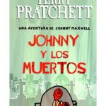 JOHNNY Y LOS MUERTOS (TERRY PRATCHETT)