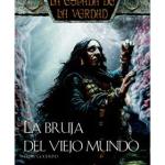 LA BRUJA DEL VIEJO MUNDO(LA ESPADA DE LA VERDAD 19)