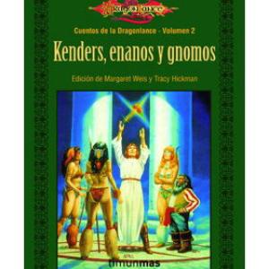 KENDERS, ENANOS Y GNOMOS (CUENTOS DE LA DRAGONLANCE 02 / 1ª TRILOGIA)