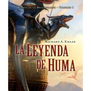 LA LEYENDA DE HUMA (HEROES DE LA DRAGONLANCE 01)