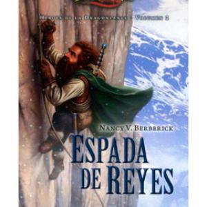 ESPADA DE REYES (HEROES DE LA DRAGONLANCE 02)