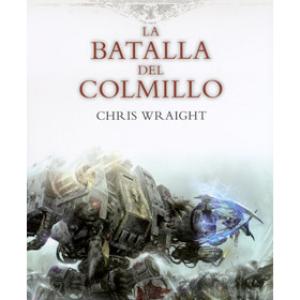 LA BATALLA DEL COLMILLO(BATALLAS DE LOS MARINES ESPACIALES 02)