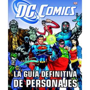 LA GUIA DEFINITIVA DE PERSONAJES DE DC COMICS