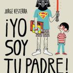 ¡YO SOY TU PADRE! COMO LLEVAR A TUS HIJOS AL LADO OSCURO