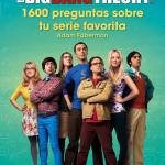 THE BIG BANG THEORY. 1600 PREGUNTAS SOBRE TU SERIE FAVORITA 