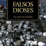 FALSOS DIOSES(LA HEREJIA DE HORUS 02) 