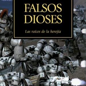 FALSOS DIOSES(LA HEREJIA DE HORUS 02) 