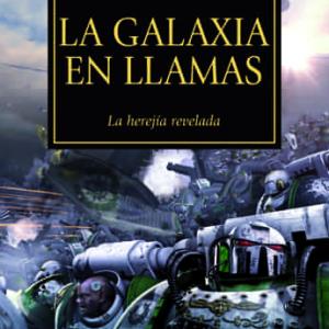 LA GALAXIA EN LLAMAS (LA HEREJIA DE HORUS 03)