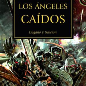 LOS ANGELES CAIDOS (LA HEREJIA DE HORUS 11) 