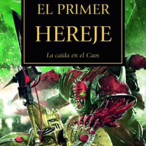 EL PRIMER HEREJE (LA HEREJIA DE HORUS 14)