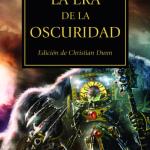 LA ERA DE LA OSCURIDAD (LA HEREJIA DE HORUS 16) 